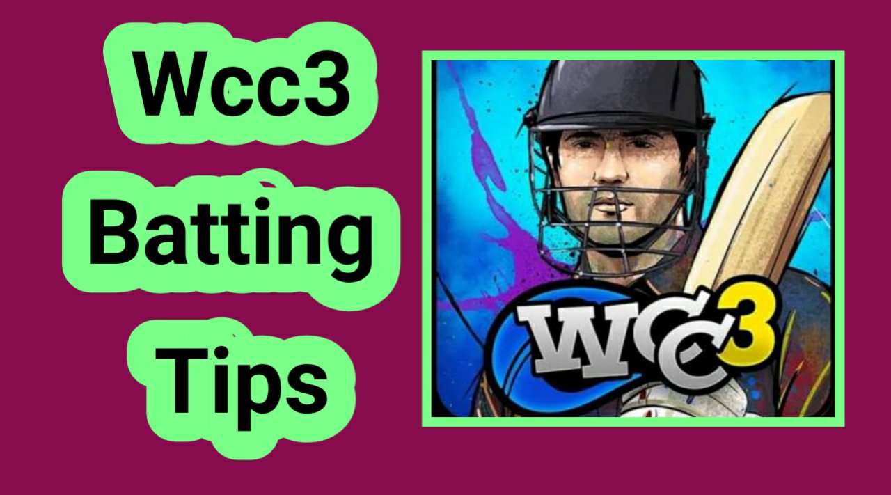 wcc3 batting Tips 2023