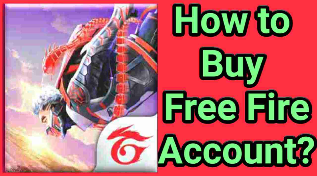 Complete Guide to buy free fire account?