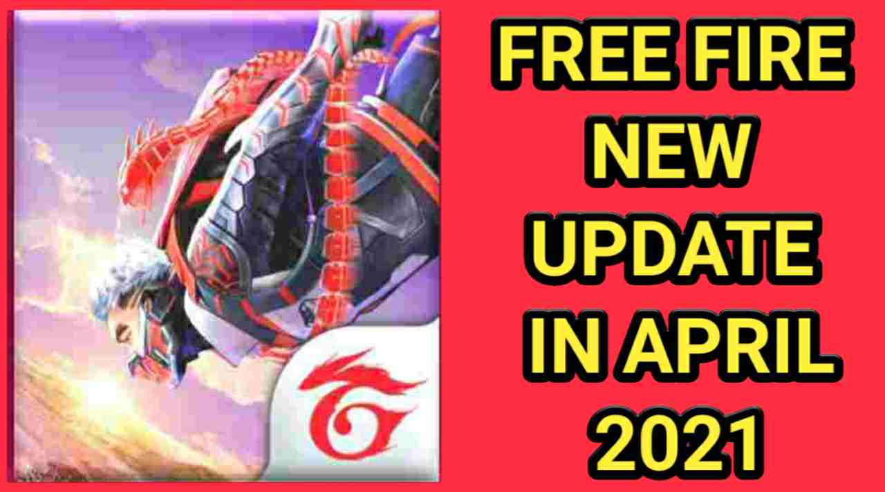 Free Fire New Update In April 2021