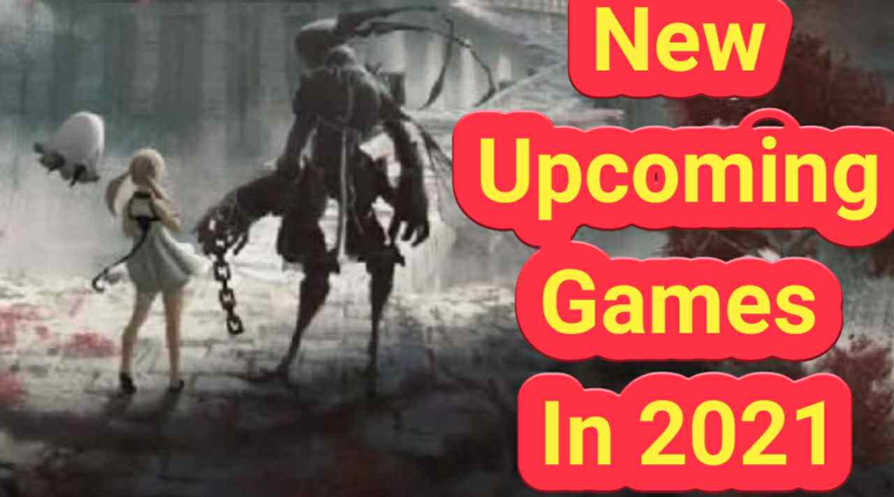5 Most Awaited New Upcoming Games For Android & IOS In 2021 With Release Date