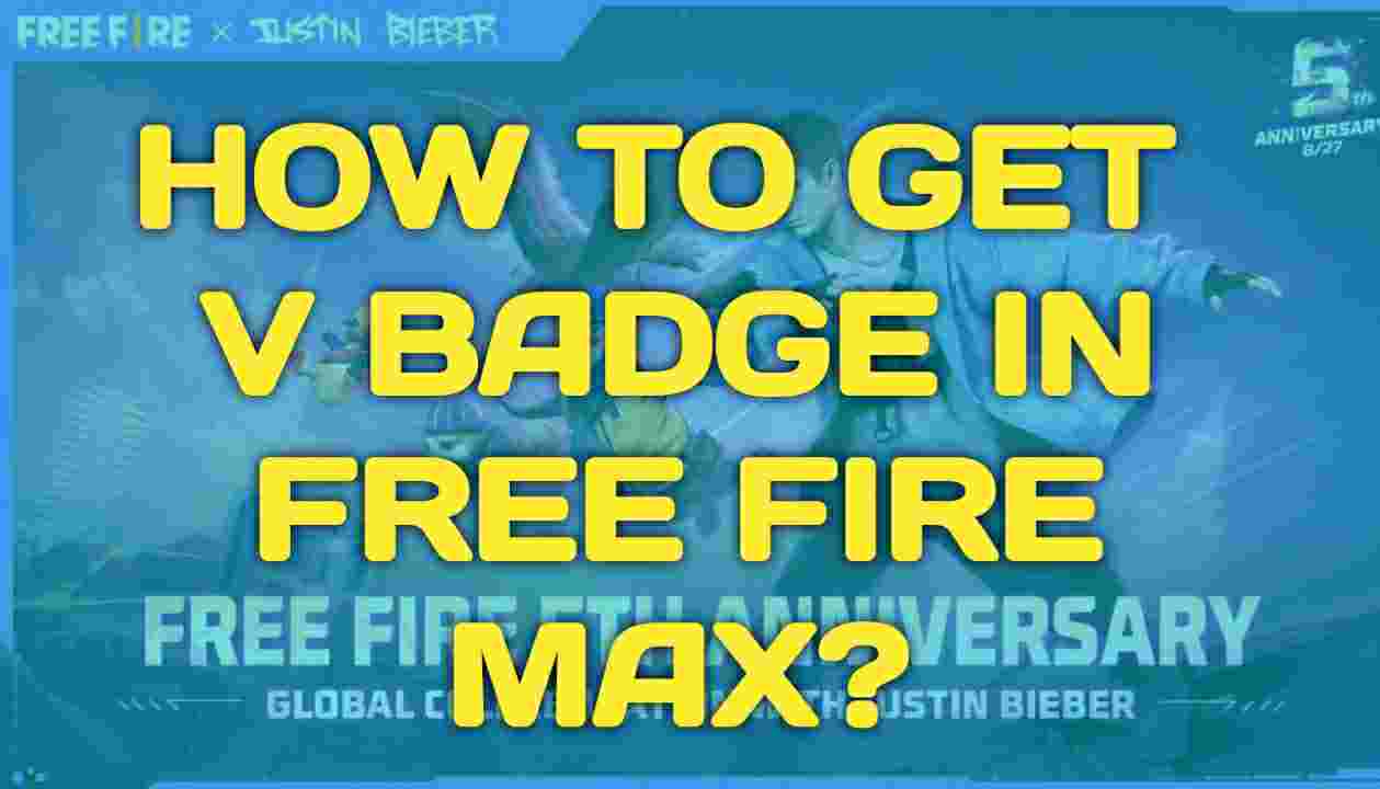How To Get V Badge Easily In Free Fire max?