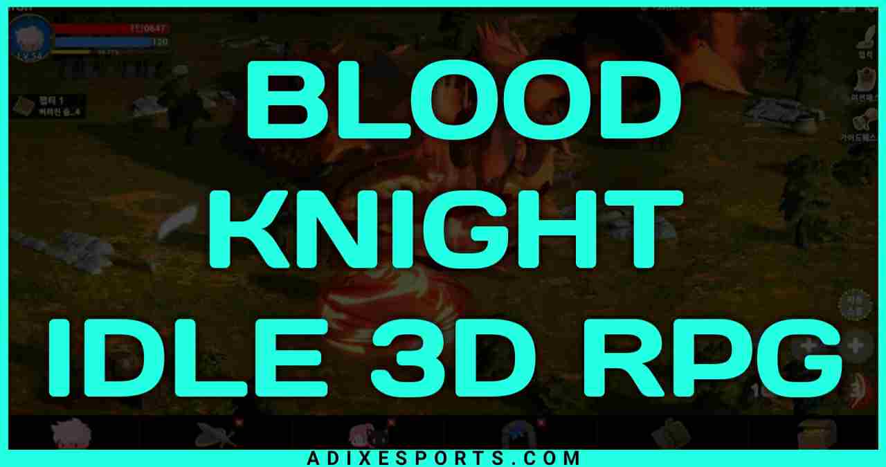 Blood Knight: Idle 3D RPG Download For Android: Release Date, Pre Registration & Requirements