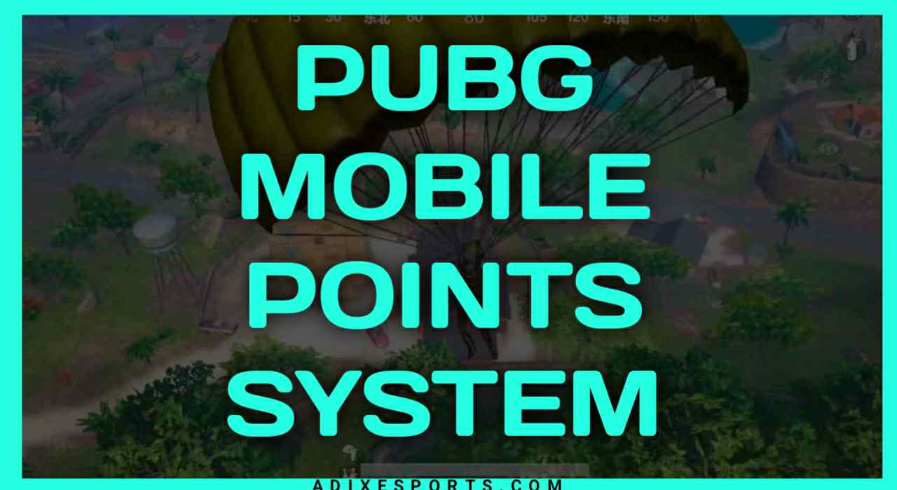 PUBG Mobile Points System: 2018 To Till Now