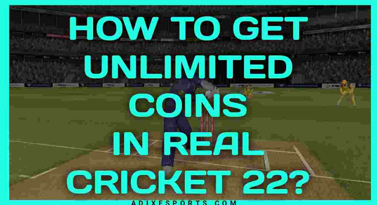 How To Get Unlimited Coins In Real Cricket 22?