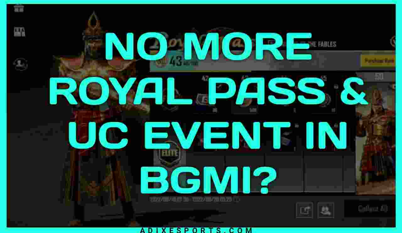 No More Royal Pass & UC event In BGMI?