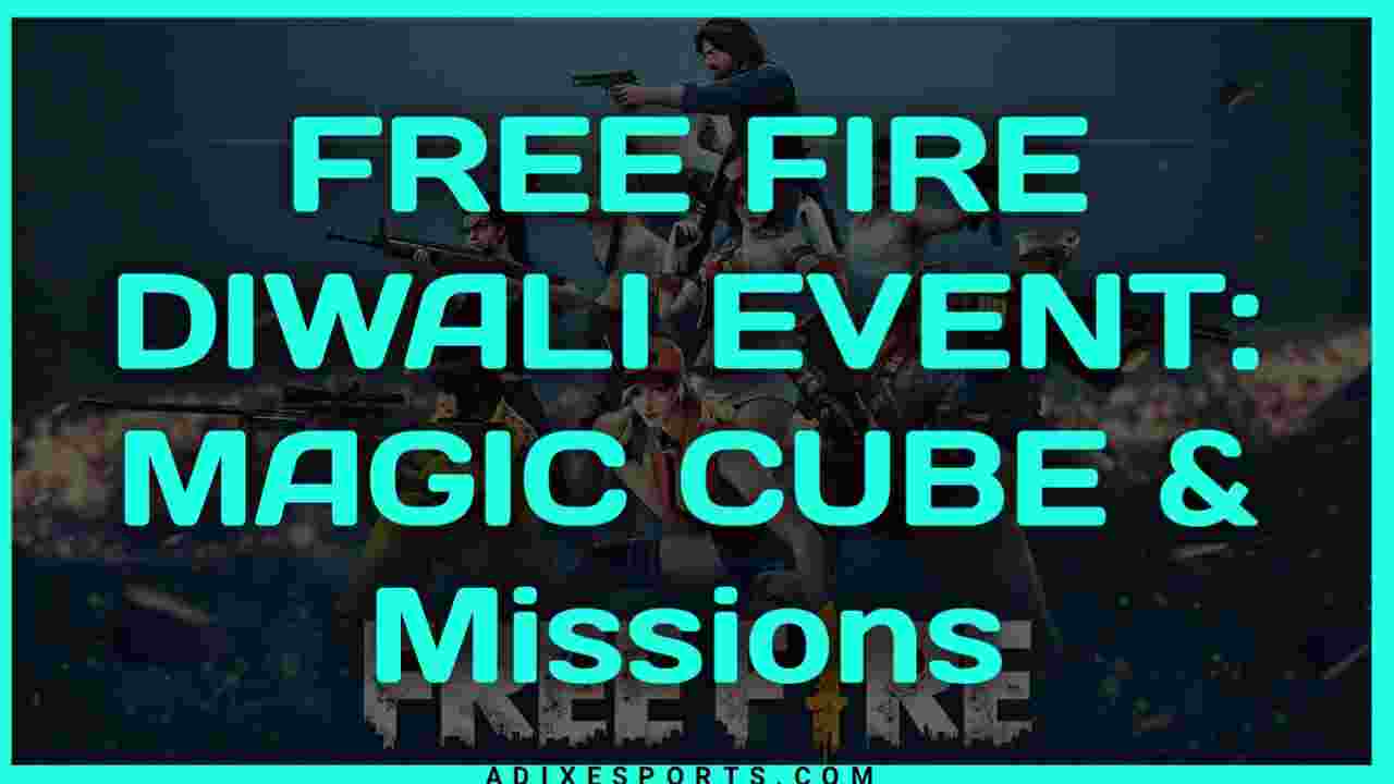 Free Fire Diwali 2022 Magic Cube: Bundles & Missions